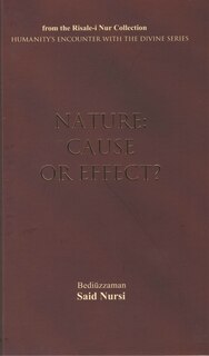 Nature: Cause Or Effect?