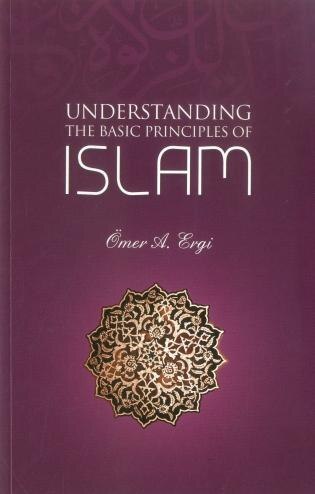 Front cover_Understanding The Basic Principles Of Islam