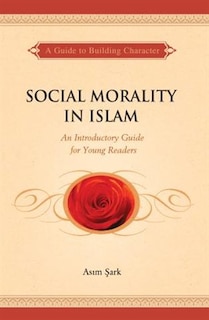 Front cover_Social Morality In Islam