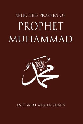 Front cover_Selected Prayers Of Prophet Muhammad