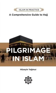 Front cover_Pilgrimage In Islam