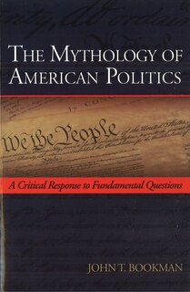 Front cover_The Mythology of American Politics