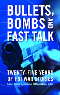 Front cover_Bullets, Bombs, and Fast Talk