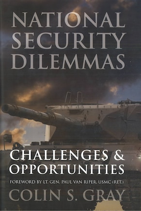 National Security Dilemmas: Challenges and Opportunities