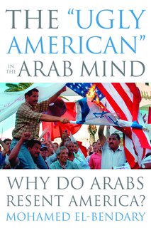 Couverture_The Ugly American in the Arab Mind