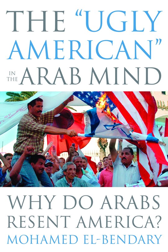 Couverture_The Ugly American in the Arab Mind