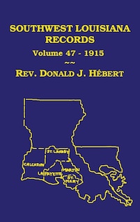 Couverture_Southwest Louisiana Records Volume 47(XLVII), 1915