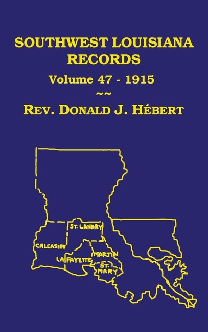 Couverture_Southwest Louisiana Records Volume 47(XLVII), 1915