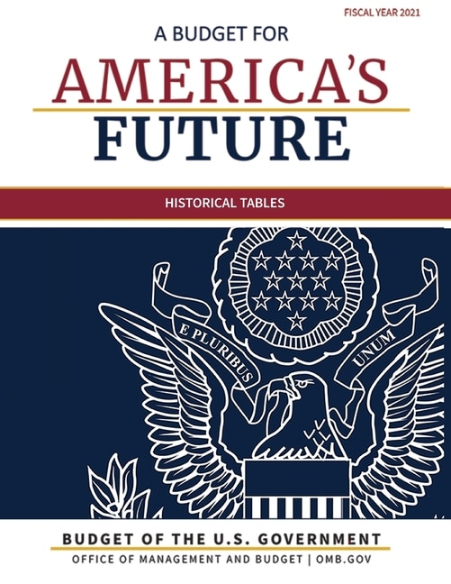 Front cover_Budget of the United States, Historical Tables, Fiscal Year 2021