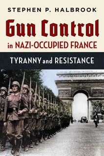 Couverture_Gun Control in Nazi-Occupied France