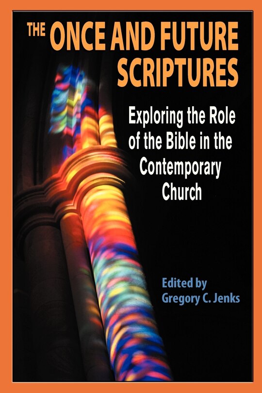 Front cover_The Once And Future Scriptures