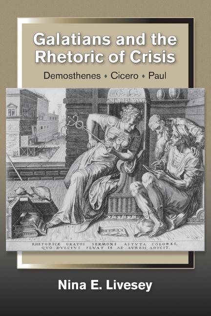Front cover_Galatians And The Rhetoric Of Crisis