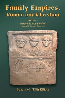 Front cover_Family Empires, Roman And Christian