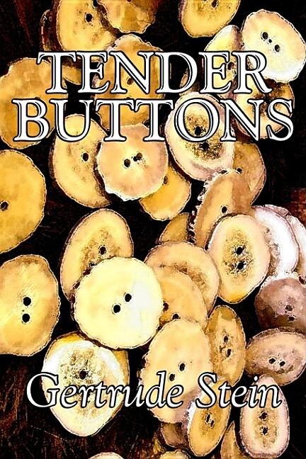 Front cover_Tender Buttons by Gertrude Stein, Fiction, Literary, LGBT, Gay