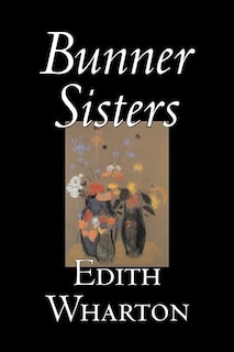 Bunner Sisters by Edith Wharton, Fiction, Classics, Fantasy, Horror