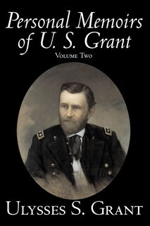 Front cover_Personal Memoirs Of U. S. Grant, Volume Two, History, Biography