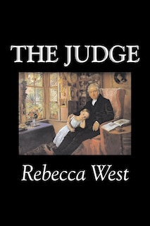 Front cover_The Judge by Rebecca West, Fiction, Literary, Romance, Historical