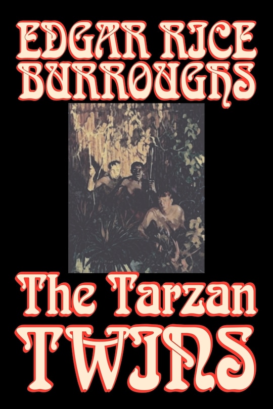 Front cover_The Tarzan Twins by Edgar Rice Burroughs, Fiction, Action & Adventure