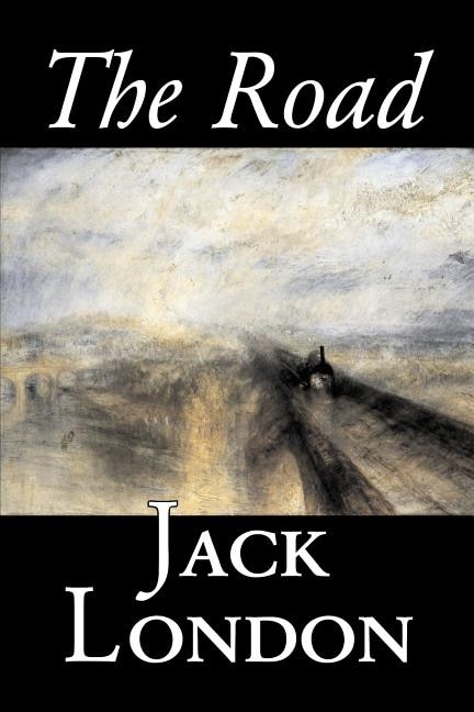 Front cover_The Road by Jack London, Fiction, Action & Adventure