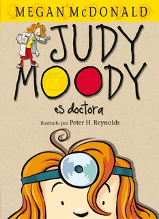 Front cover_Judy Moody Es Doctora / Judy Moody, M.d., The Doctor Is In!