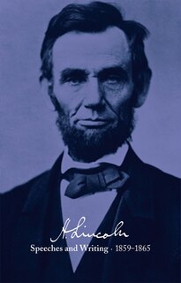 Front cover_Abraham Lincoln: Speeches And Writings 1859-1865