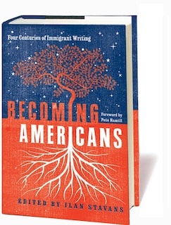 Front cover_Becoming Americans: Four Centuries Of Immigrant Writing