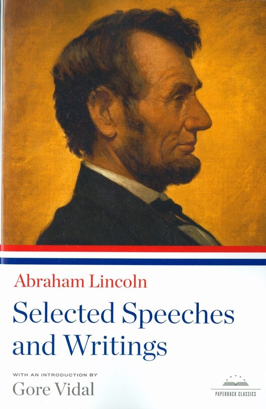 Front cover_Abraham Lincoln: Selected Speeches And Writings