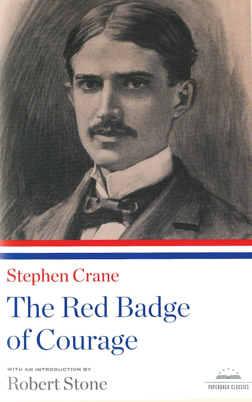 The Red Badge Of Courage: A Library Of America Paperback Classic