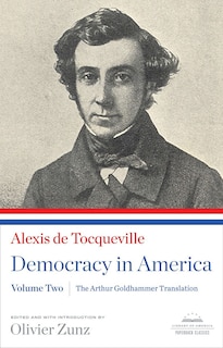 Couverture_Democracy In America: The Arthur Goldhammer Translation, Volume Two