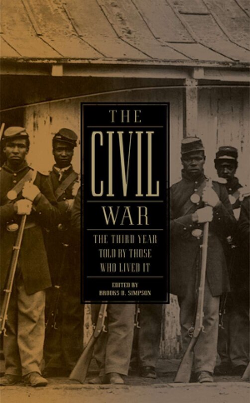 Front cover_The Civil War: The Third Year Told by Those Who Lived It (LOA #234)