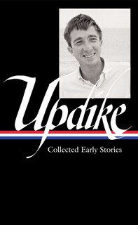 Front cover_John Updike: Collected Early Stories (loa #242)