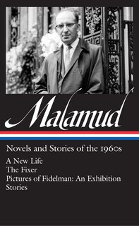 Front cover_Bernard Malamud: Novels & Stories of the 1960s (LOA #249)