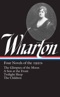 Front cover_Edith Wharton: Four Novels Of The 1920s (loa #271)