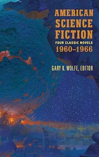 Front cover_American Science Fiction: Four Classic Novels 1960-1966 (loa #321)
