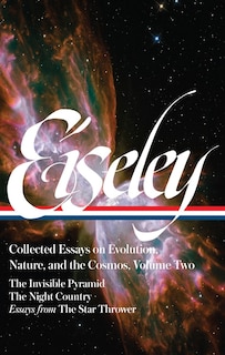 Front cover_Loren Eiseley: Collected Essays on Evolution, Nature, and the Cosmos Vol. 2 (LOA#286)