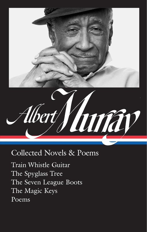 Front cover_Albert Murray: Collected Novels & Poems (LOA #304)