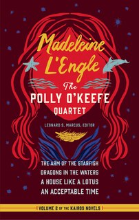 Couverture_Madeleine L'engle: The Polly O'keefe Quartet (loa #310)