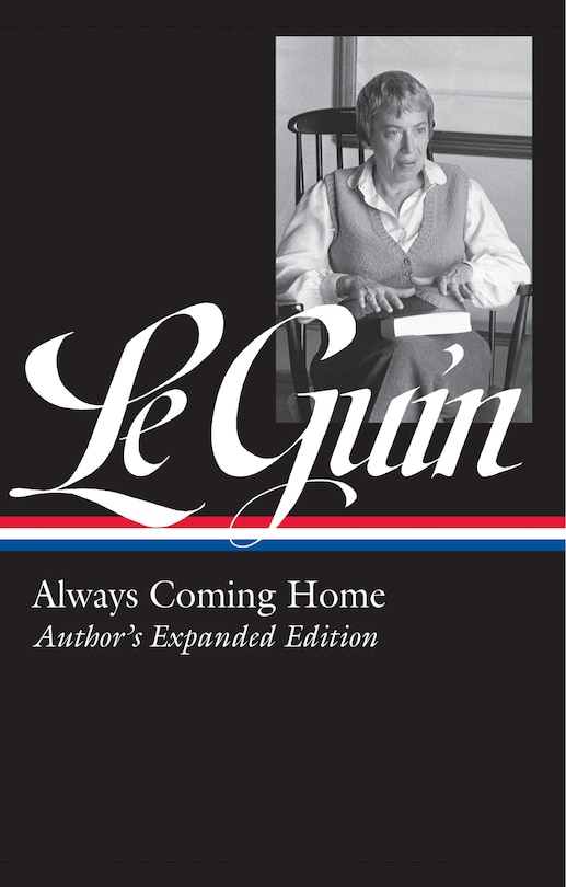 Couverture_Ursula K. Le Guin: Always Coming Home (loa #315)