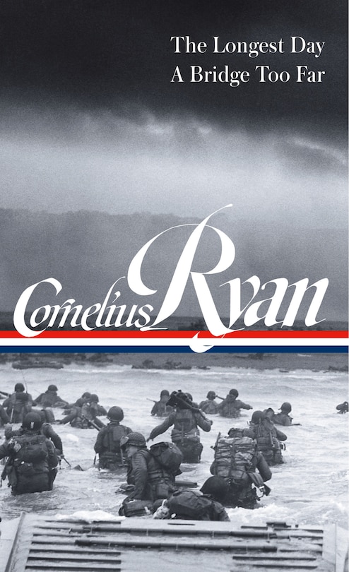 Couverture_Cornelius Ryan: The Longest Day (d-day June 6, 1944), A Bridge Too Far (loa #318)