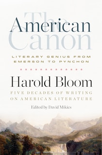 Front cover_The American Canon: Literary Genius From Emerson To Pynchon