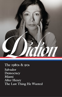 Front cover_Joan Didion: The 1980s & 90s (LOA #341)