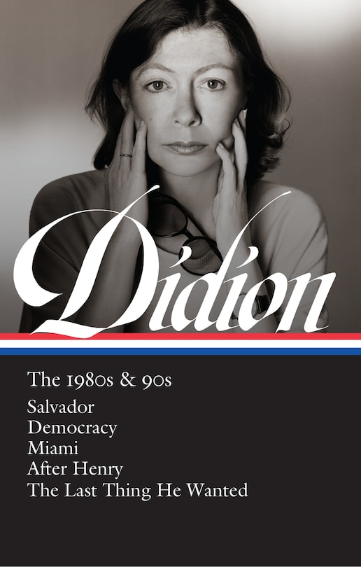 Front cover_Joan Didion: The 1980s & 90s (LOA #341)