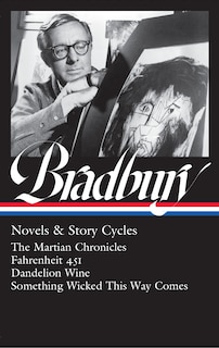 Couverture_Ray Bradbury: Novels & Story Cycles (LOA #347)