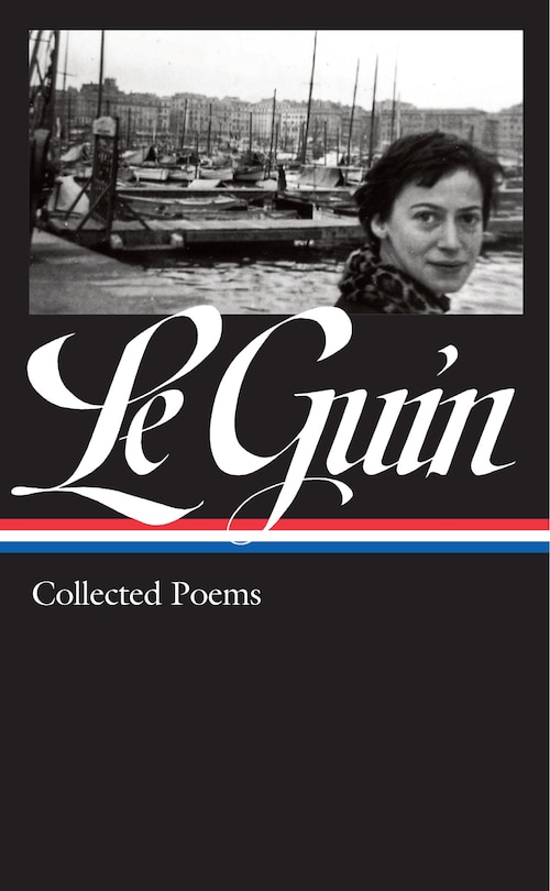 Front cover_Ursula K. Le Guin: Collected Poems (LOA #368)