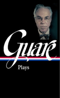 Couverture_John Guare: Plays (LOA #392)