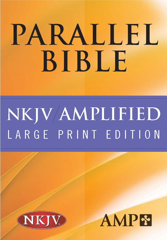 Front cover_NKJV Amplified Parallel Bible (Hardcover)