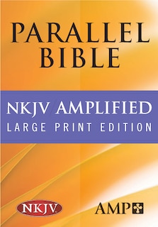 Front cover_NKJV Amplified Parallel Bible (Bonded Leather, Black)