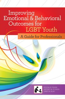 Front cover_Improving Emotional And Behavioral Outcomes For Lgbt Youth