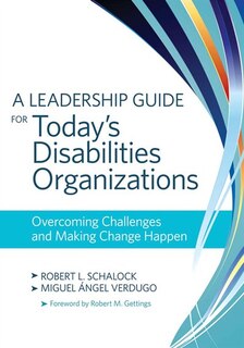 Front cover_A Leadership Guide For Today's Disabilities Organizations