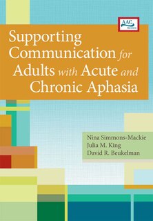 Front cover_Supporting Communication For Adults With Acute And Chronic Aphasia